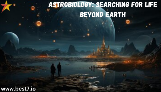 Searching for Life Beyond Earth