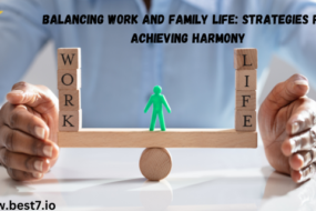 Balancing Work and Family Life