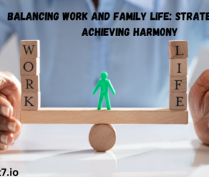 Balancing Work and Family Life