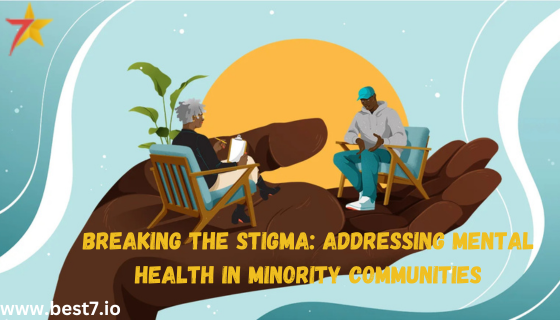 Breaking the Stigma: Addressing Mental Health in Minority Communities