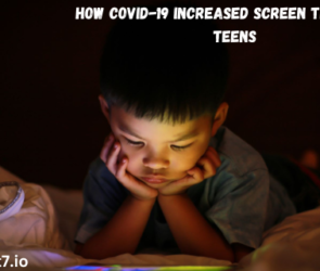 How COVID-19 Increased Screen Time Among Teens