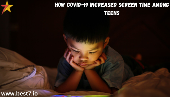 How COVID-19 Increased Screen Time Among Teens