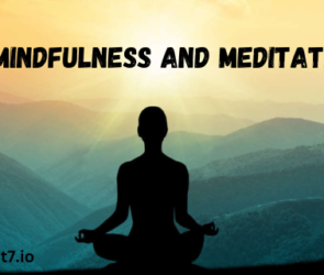 Mindfulness and Meditation