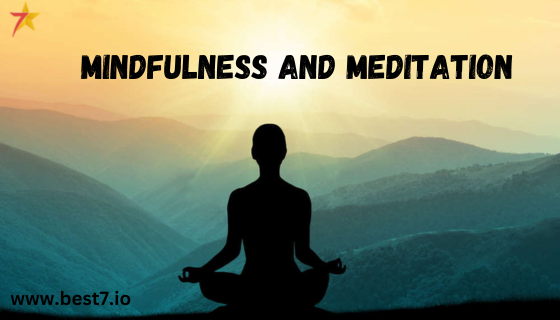 Mindfulness and Meditation