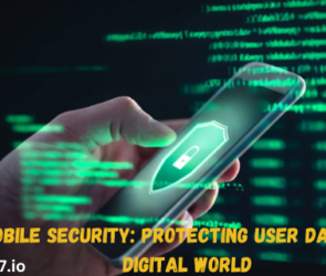 Mobile Security: Protecting User Data in a Digital World