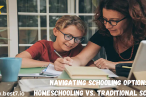 Navigating Schooling Options: Homeschooling vs. Traditional Schools