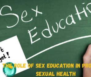 The Role of Sex Education in Promoting Sexual Health