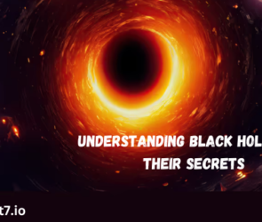 Understanding Black Holes and Their Secrets