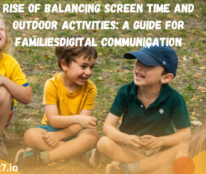 Balancing Screen Time and Outdoor Activities: A Guide for Families