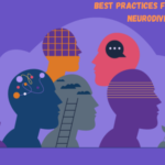 Best Practices for Supporting Neurodiversity