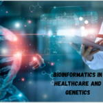 Bioinformatics in Healthcare and Genetics