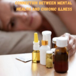 Connection Between Mental Health and Chronic Illness