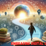 Embracing Digital Learning