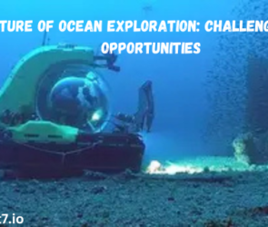 Future of Ocean Exploration: Challenges and Opportunities