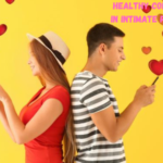 Healthy Communication in Intimate Relationships