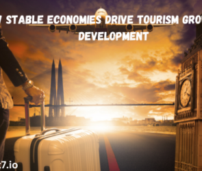 How Stable Economies Drive Tourism Growth and Development