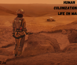 Human Colonization and Life on Mars