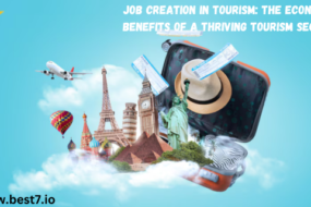 Job Creation in Tourism: The Economic Benefits of a Thriving Tourism Sector