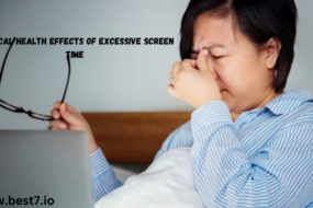 Physical Health Effects of Excessive Screen Time