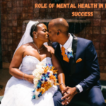 Role of Mental Health in Marriage Success