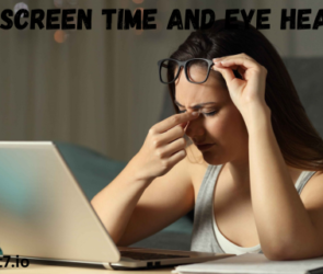 Screen Time and Eye Health