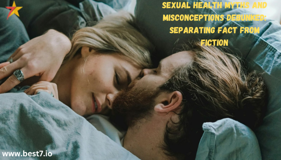 Sexual Health Myths and Misconceptions Debunked Separating Fact from Fiction