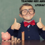 Teaching Kids About Financial Literacy