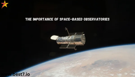 The Importance of Space-Based Observatories