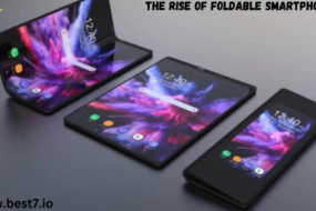 The Rise of Foldable Smartphones