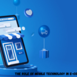 The Role of Mobile Technology in E-Commerce Growth