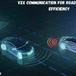 V2X Communication for Road Safety and Efficiency