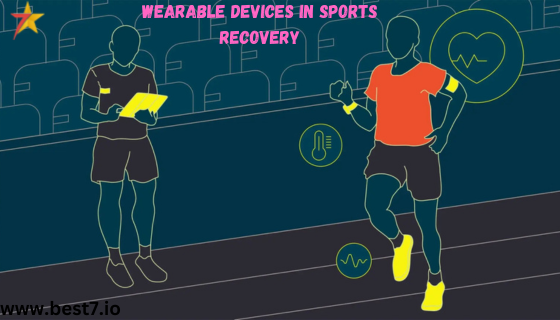 Wearable Devices in Sports Recovery