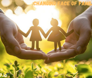 Changing Face of Families