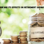 Inflation and Its Effects on Retirement Savings and Plans