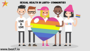 Sexual Health in LGBTQ+ Communities